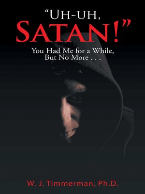 cover image of Uh-Uh, Satan!